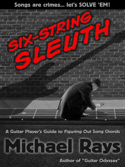 Title details for Six-String Sleuth by Michael Rays - Available